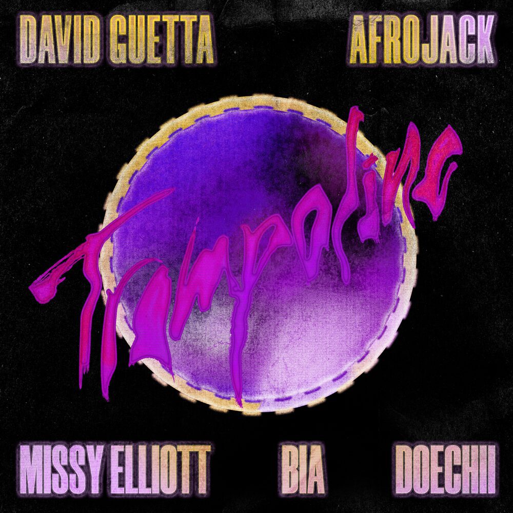 David Guetta & AFROJACK ft. Missy Elliott, BIA & Doechii – Trampoline