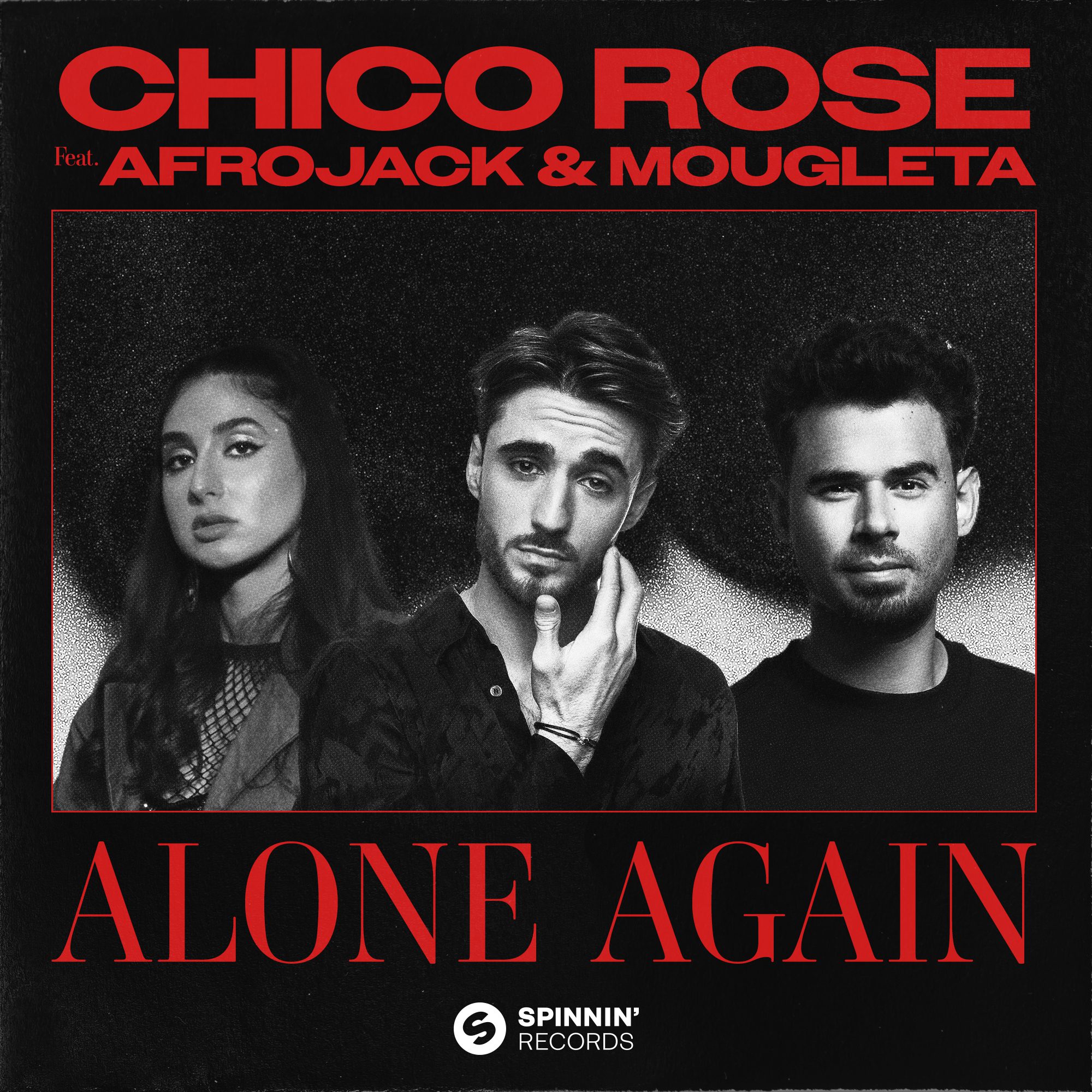 Chico Rose, AFROJACK – Alone Again (ft. Mougleta)