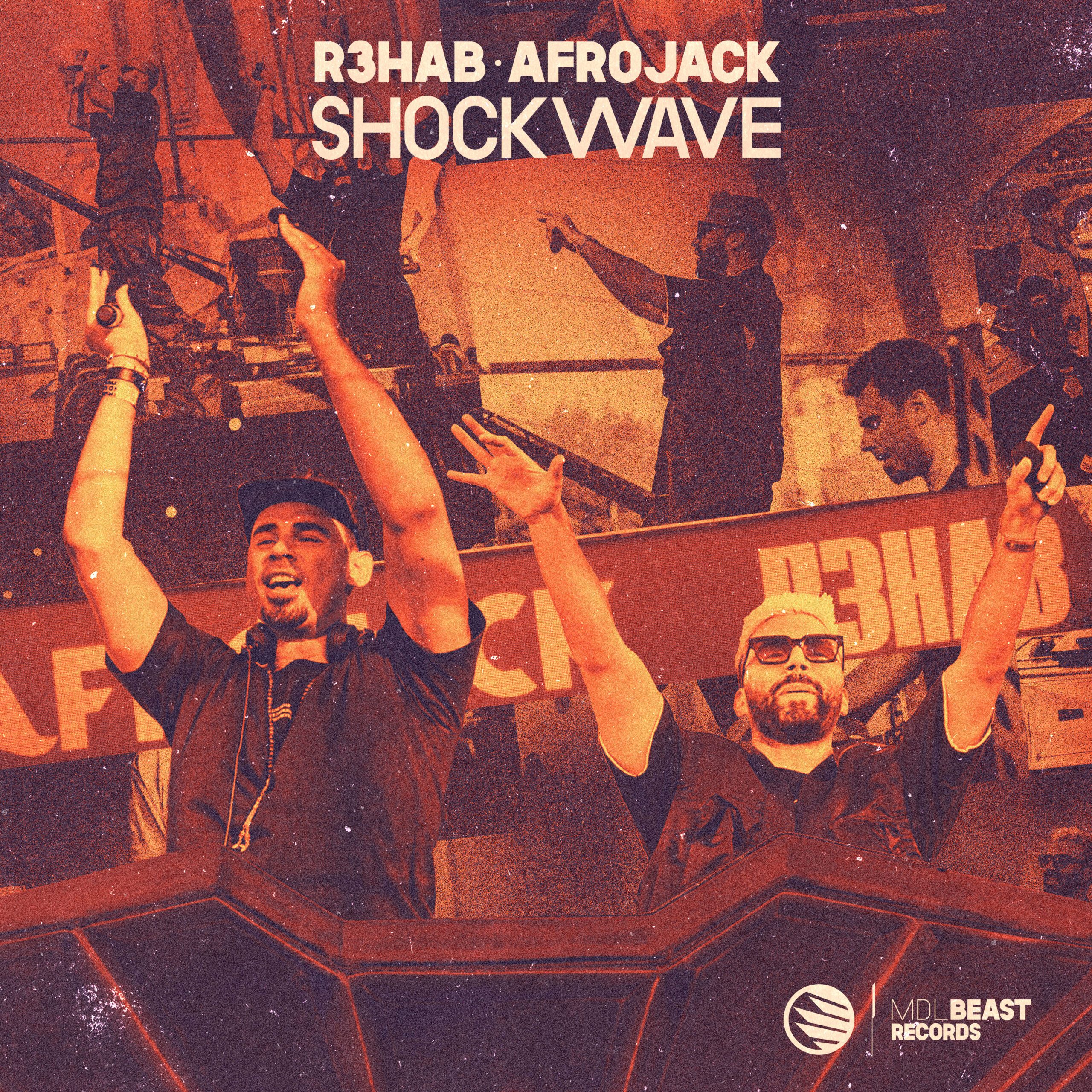 R3HAB & AFROJACK – Shockwave
