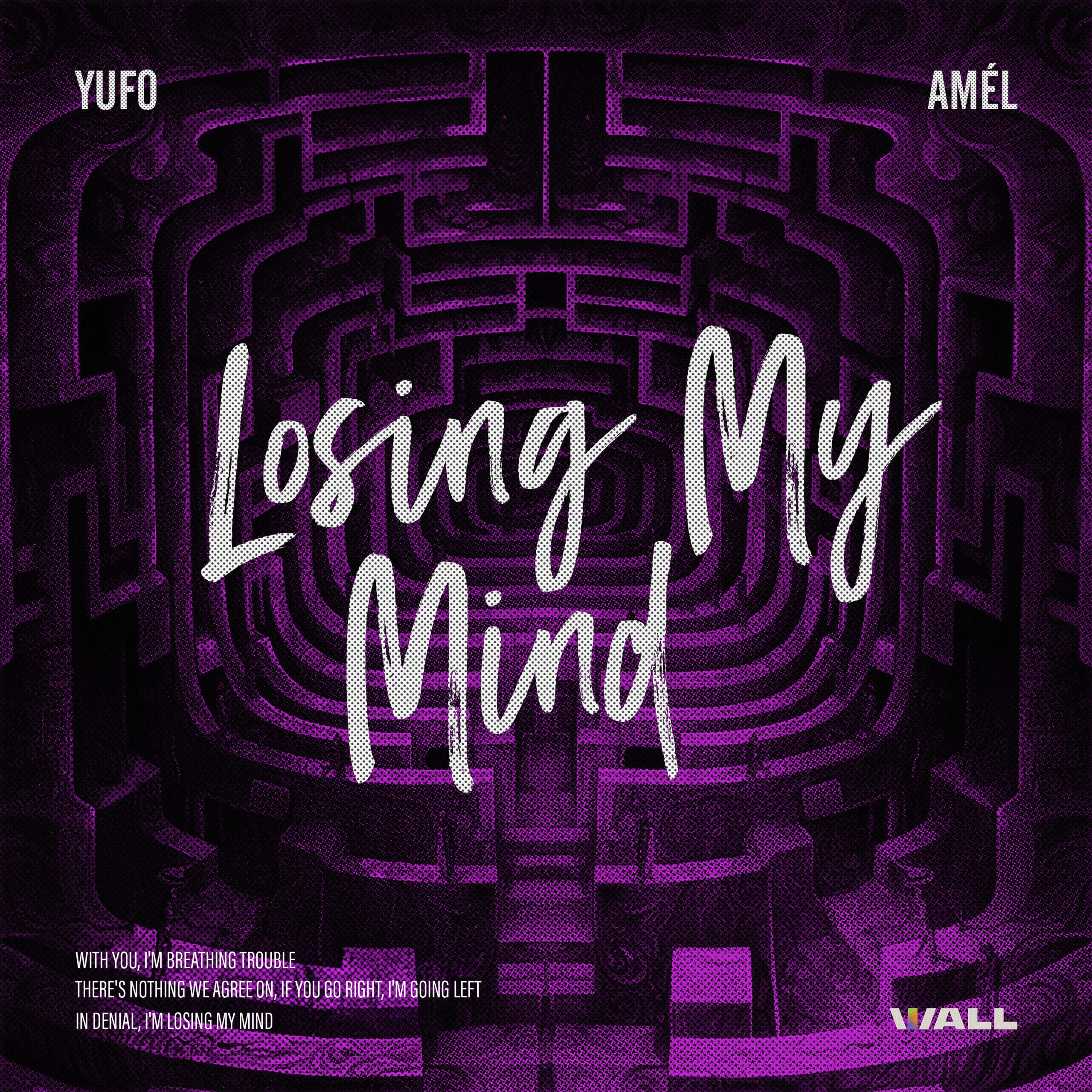Yufo & Amél – Losing My Mind