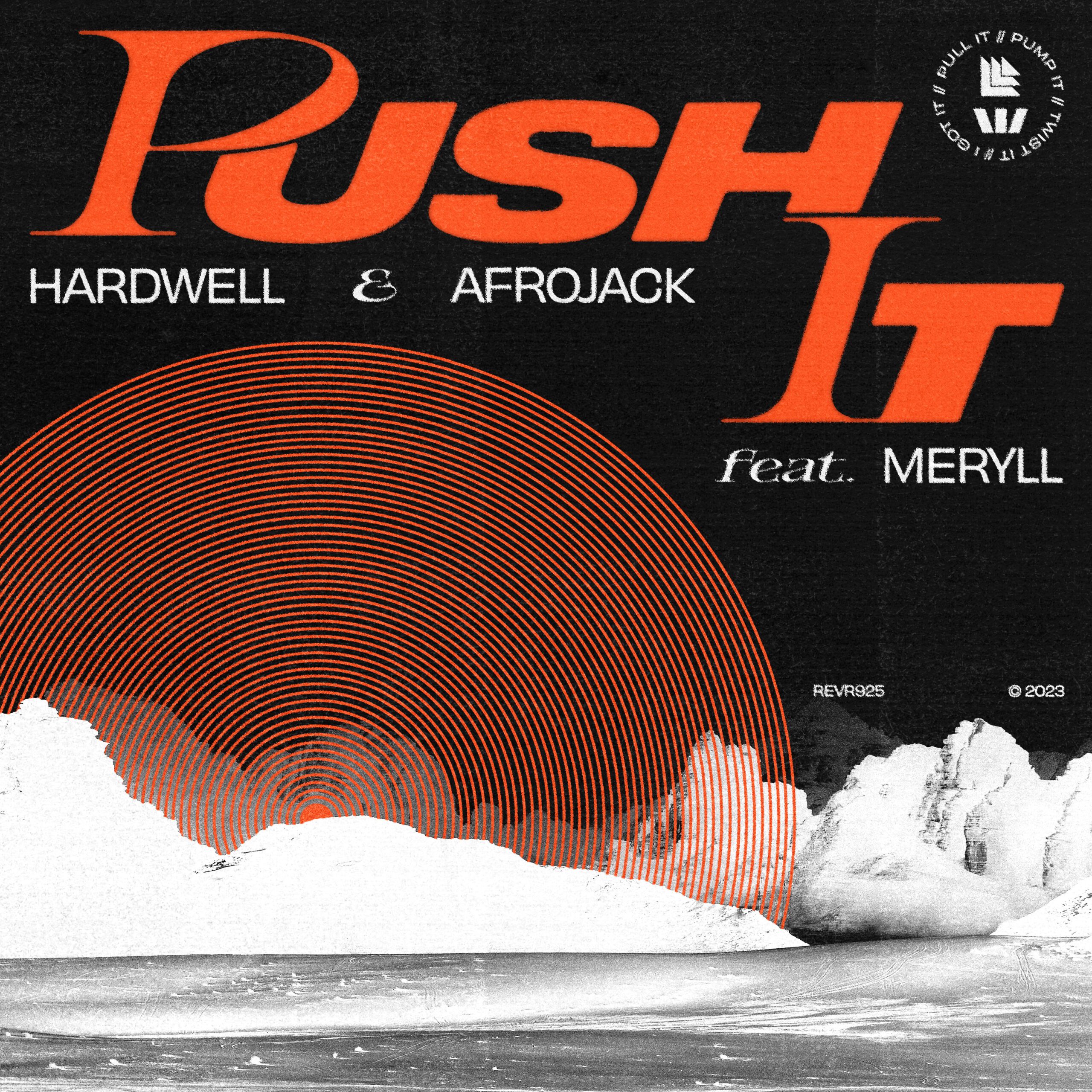 Hardwell & AFROJACK ft. Meryll – Push It