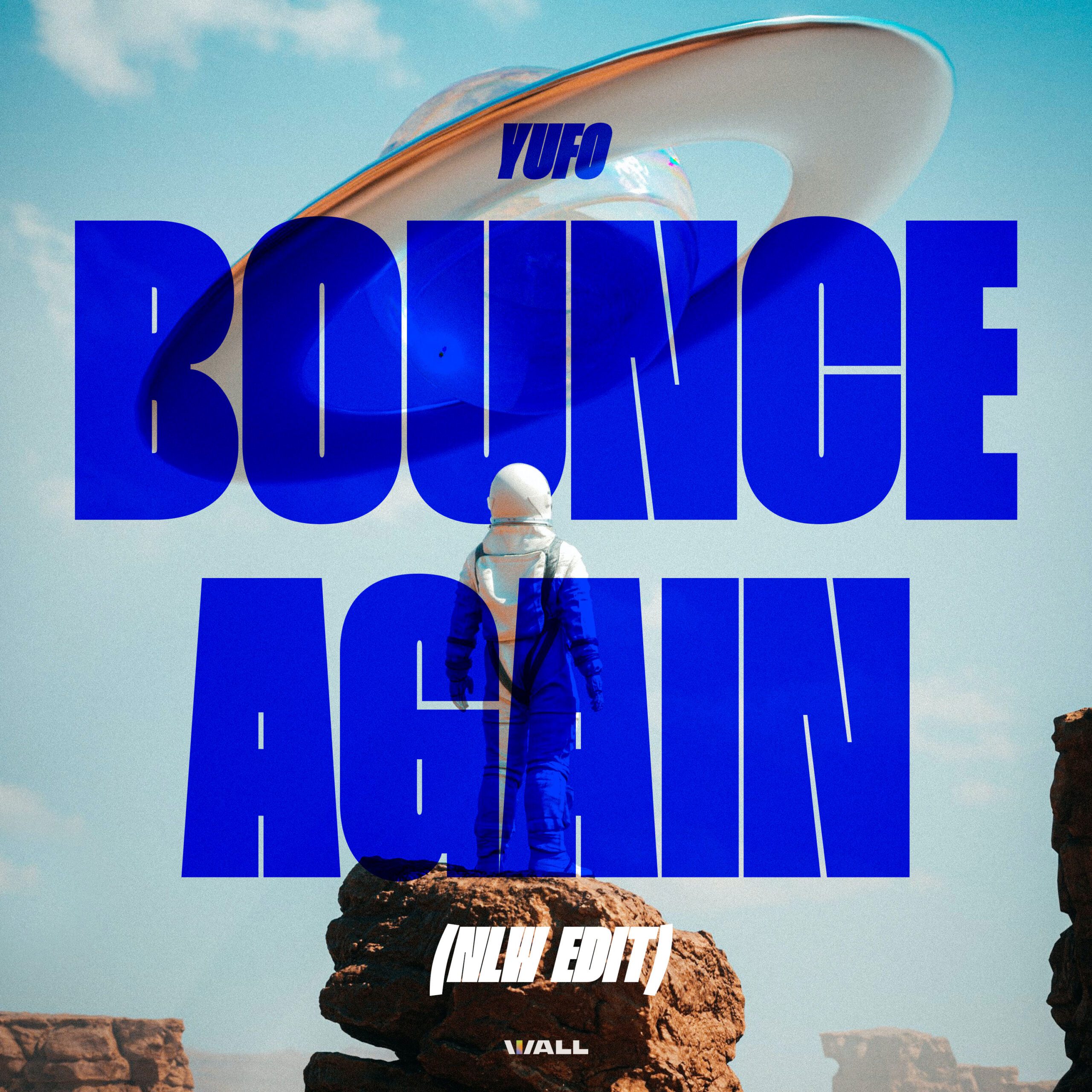 Yufo – Bounce Again (NLW Edit)