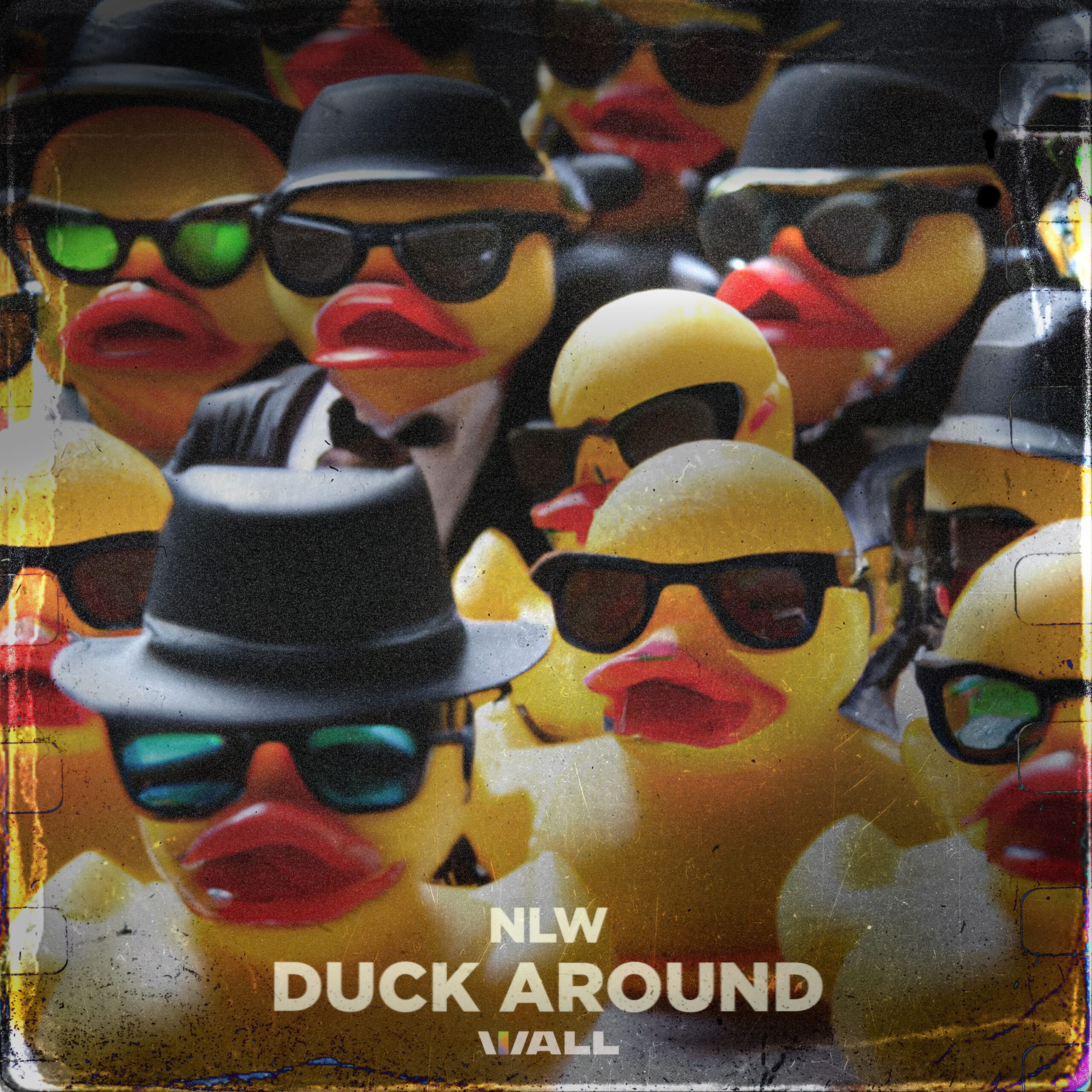 NLW – Duck Around